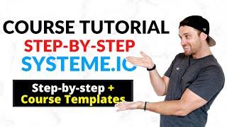 Systeme.io Course Tutorial ✅ Full Step-by-Step + Free Templates
