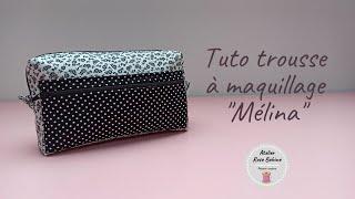 Tuto couture trousse à maquillage "Mélina"