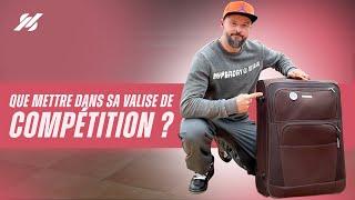 ???? QUOI PRENDRE DANS SA VALISE DE COMPETITION ?