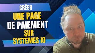 je te montre comment faire une page de paiement sur  système io 2025 inédit