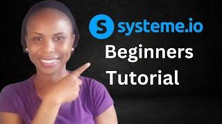 Systeme.io Step by Step Beginners' Tutorial