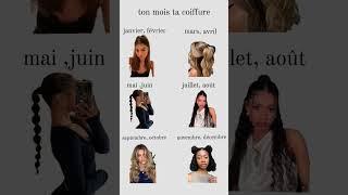 ton mois ta coiffure ????c moi qui ai fait